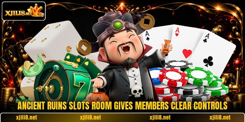 Ancient Ruins Slots room gives members clear controls Ancient Ruins Slots room gives members clear controls