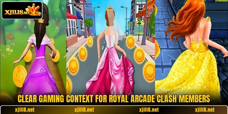 Clear gaming context for Royal Arcade Clash members Clear gaming context for Royal Arcade Clash members