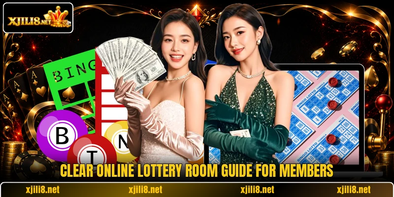 Clear online lottery room guide for members Clear online lottery room guide for members