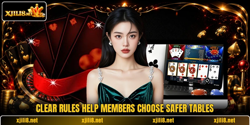 Clear rules help members choose safer tables Clear rules help members choose safer tables