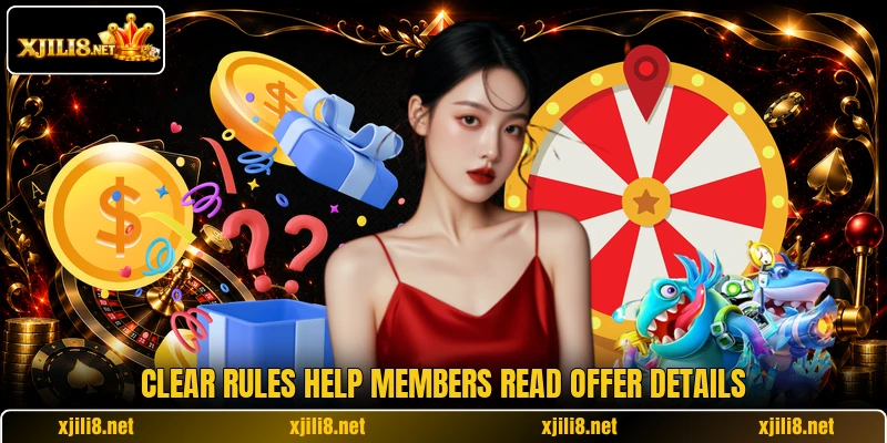Clear rules help members read offer details Clear rules help members read offer details