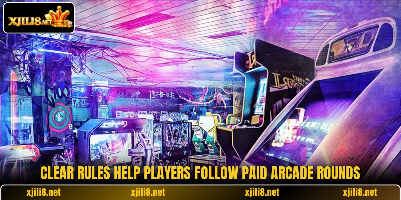 Clear rules help players follow paid arcade rounds Clear rules help players follow paid arcade rounds