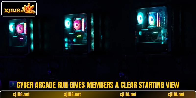 Cyber Arcade Run gives members a clear starting view Cyber Arcade Run gives members a clear starting view