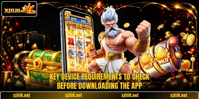 Key device requirements to check before downloading the app