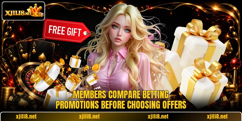 Members compare betting promotions before choosing offers Members compare betting promotions before choosing offers
