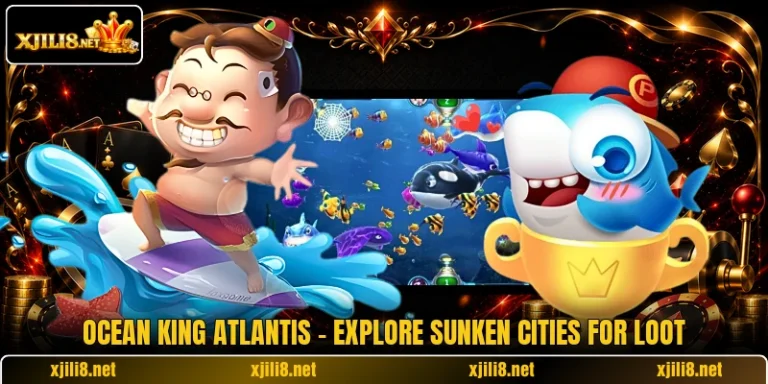 Ocean King Atlantis - Explore Sunken Cities For Loot
