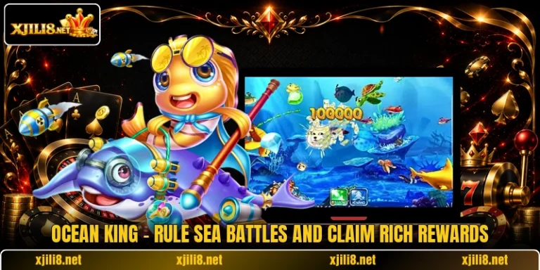 Ocean King - Rule Sea Battles And Claim Rich Rewards
