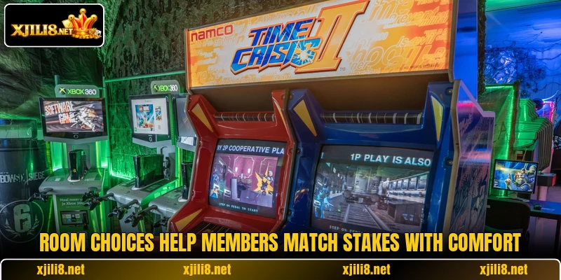 Room choices help members match stakes with comfort Room choices help members match stakes with comfort
